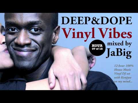 Soulful Deep House Music DJ Mix + Playlist by JaBig [DEEP & DOPE Vinyl Vibes 07/12] - UCO2MMz05UXhJm4StoF3pmeA