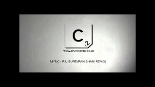 MYNC - R U Sure (Ran Shani Remix)