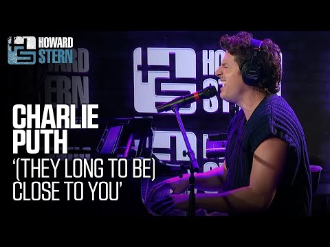 Charlie Puth "(They Long to Be) Close to You" Live on the Stern Show