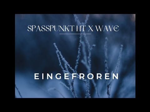 Spaßpunkt HT - "Eingefroren" (feat. @Wave14010) (Cover: Fourty) (prod. Chekaa)