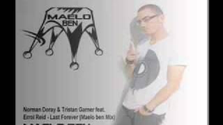 Norman Doray & Tristan Garner feat. Errol Reid - Last Forever (Maelo Ben Mix)