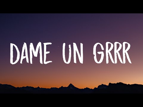 Fantomel, Kate Linn - Dame Un Grrr (Lyrics)