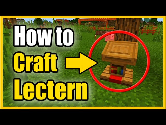 How to Make a Lectern in Minecraft (and Use It)