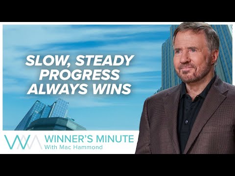 Slow, Steady Progress Always Wins // The Winner's Minute With Mac Hammond