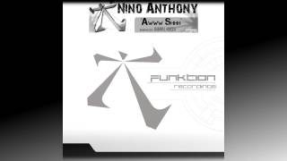 Nino Anthony - Awww Shhh (Original Mix)  Out Now!