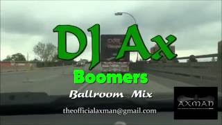 DJ Ax - Boomers Ballroom Mix