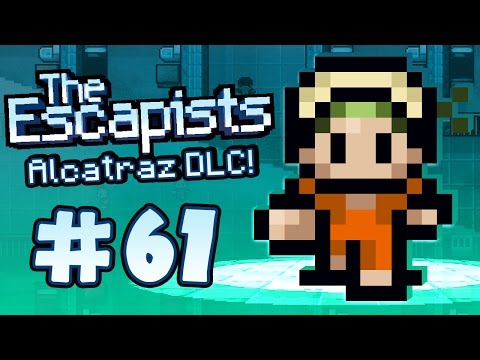 The Escapists: Alcatraz NEW DLC Map (Part 61) - UCWiPkogV65gqqNkwqci4yZA