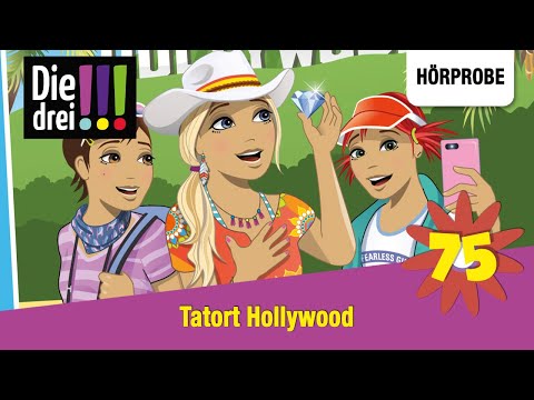 Die drei !!! - Folge 75: Tatort Hollywood | Hörprobe zum Hörspiel