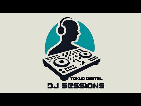 Tokyo Digital DJ Session Ctd