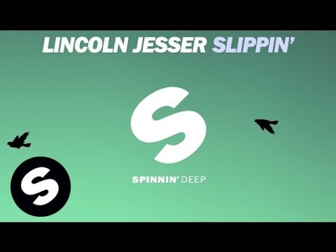 Lincoln Jesser - Slippin' - UCpDJl2EmP7Oh90Vylx0dZtA