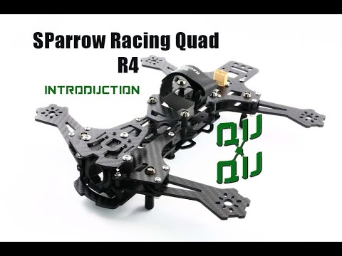 Sparrow Racing Quad R4 Introduction - UCKkkTH-ISxfR6EuUUaaX7MA