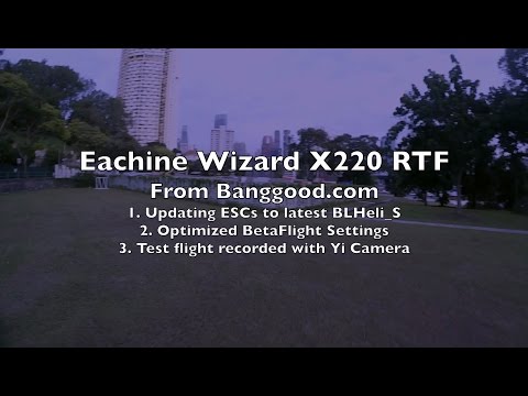 Eachine Wizard X220 RTF Review - Part 2/2 - UCWgbhB7NaamgkTRSqmN3cnw