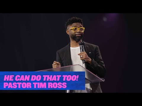 Gateway Church Live  He Can Do That, Too! by Pastor Tim Ross  June 19