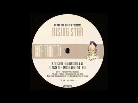 Armin Van Buuren Pres. Rising Star - Touch Me (Original Vocal Mix) (1999) - UCLz90dMxYYJjkTNCTAapp_w