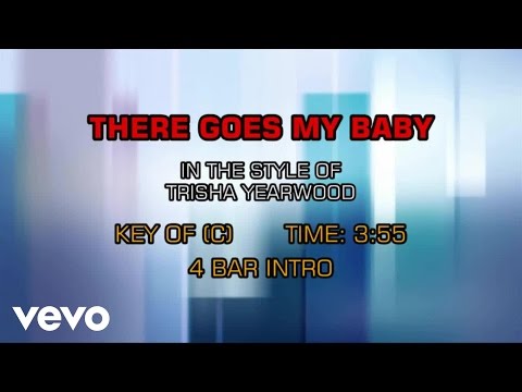 Trisha Yearwood - There Goes My Baby (Karaoke) - UCQHthJbbEt6osR39NsST13g