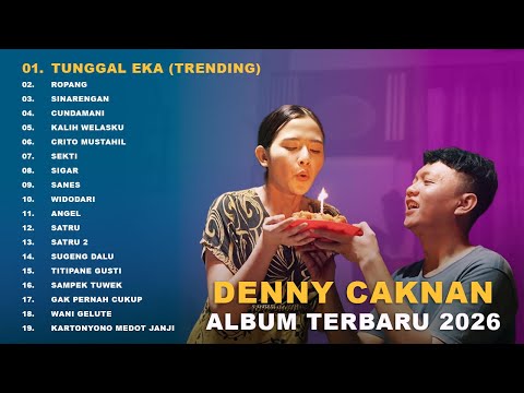 DENNY CAKNAN FULL ALBUM TERBARU 2026 🔥 Lagu Jawa Terpopuler | Tunggal Eka, Ropang, Sinarengan, Sigar