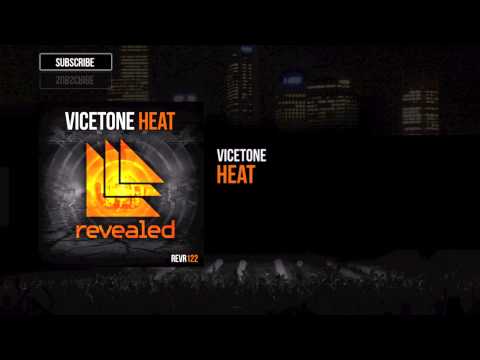 Vicetone - Heat - UCLWhjdcnGgn6E5WeG5Q7wvQ