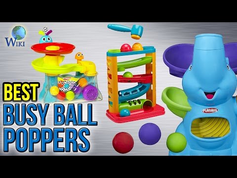 7 Best Busy Ball Poppers 2017 - UCXAHpX2xDhmjqtA-ANgsGmw