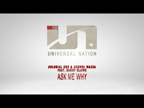 Colonial One & Andrea Mazza feat. Danny Claire - Ask Me Why - UCvYuEpgW5JEUuAy4sNzdDFQ