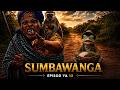 SUMBAWANGA   Ep 12  BONGO MOVIE   ( 2026 )