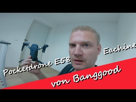 #01 Pocketdrone E 58 Eachine by Banggood im EU-Lager auch Drone X Pro(DJI Mavic mini)  :-) Review - UCNWVhopT5VjgRdDspxW2IYQ