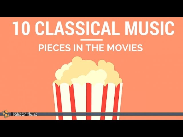 The Most Used Classical Music in Movies