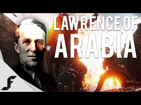 Lawrence of Arabia - Battlefield 1 - UCw7FkXsC00lH2v2yB5LQoYA