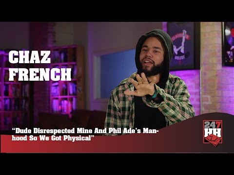 Chaz French - Dude Disrespected Me & Phil Ade's Manhood So We Got Physical (247HH Wild Tour Stories) - UCYYBle9i7yOzY_aKU0r-ZXQ