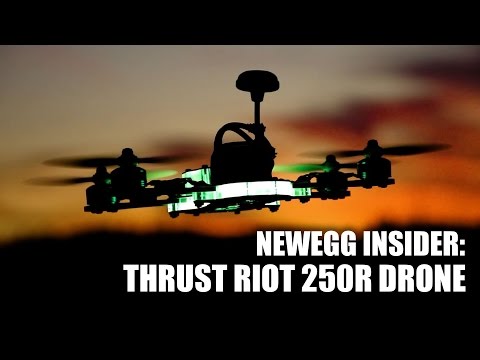 Newegg Insider: Thrust UAV Riot 250R Pro Racing Drone - UCJ1rSlahM7TYWGxEscL0g7Q