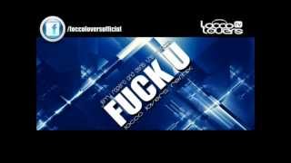 Jerry Ropero and Denis The Menace - Fuck You (Locco Lovers remix)