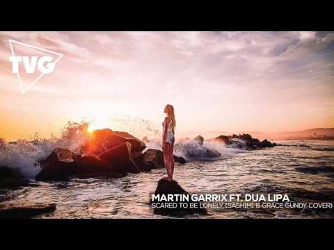 Martin Garrix ft. Dua Lipa - Scared To Be Lonely (Sash1m1 & Grace Gundy Cover) - UCouV5on9oauLTYF-gYhziIQ