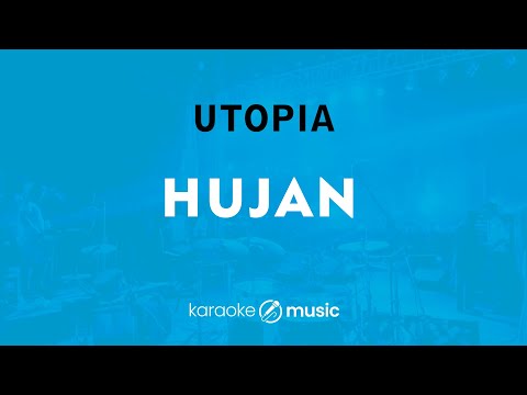 Hujan - Utopia (KARAOKE VERSION)