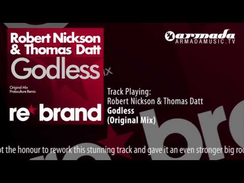 Robert Nickson & Thomas Datt - Godless (Original Mix) - UCGZXYc32ri4D0gSLPf2pZXQ