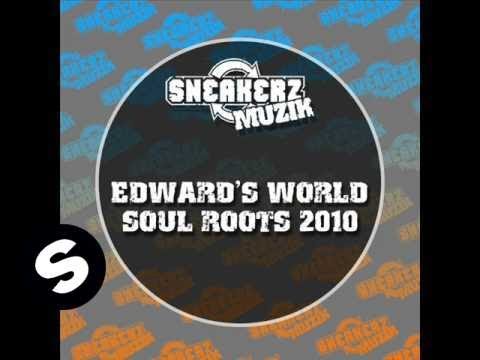 Edward's World - Soul roots (Rene Kuppens Mexican Flu Remix) - UCpDJl2EmP7Oh90Vylx0dZtA