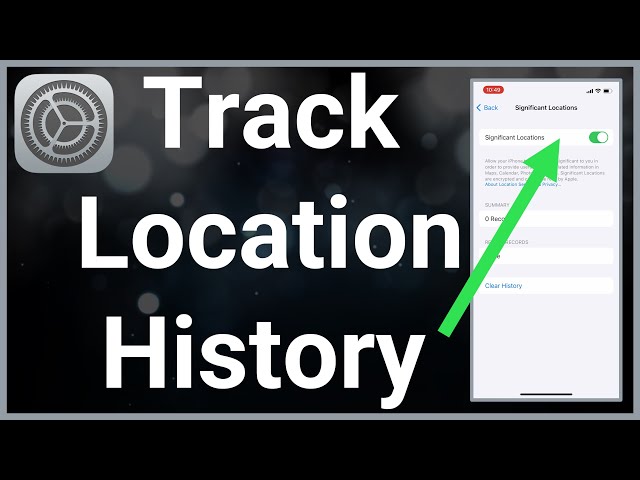 How To Track Someones Iphone Location History?