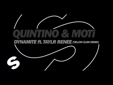 Quintino & MOTi - Dynamite ft. Taylr Renee (Yellow Claw Remix) - UCpDJl2EmP7Oh90Vylx0dZtA