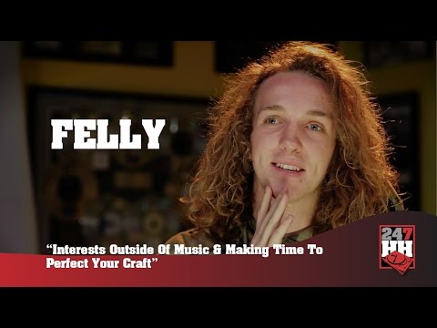 Felly - Interests Outside Of Music & Making Time To Perfect Your Craft (247HH EXCLUSIVE) - UCYYBle9i7yOzY_aKU0r-ZXQ