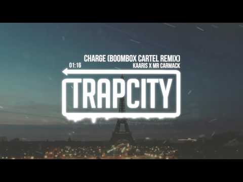 Kaaris x Mr Carmack - Charge (Boombox Cartel Remix) - UC65afEgL62PGFWXY7n6CUbA