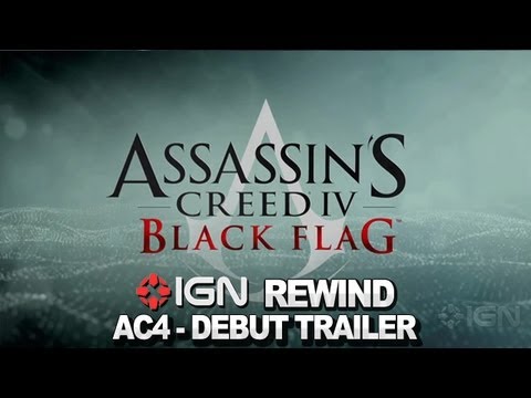 IGN Rewind Theater - Assassin's Creed IV Debut Trailer - UCKy1dAqELo0zrOtPkf0eTMw