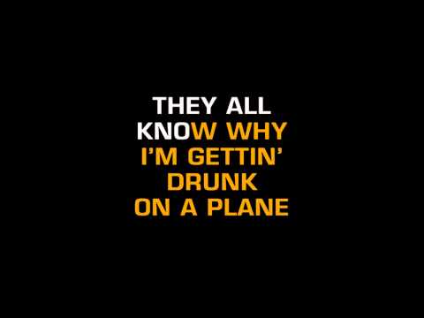 Dierks Bentley - Drunk On A Plane (Karaoke) - UCQHthJbbEt6osR39NsST13g