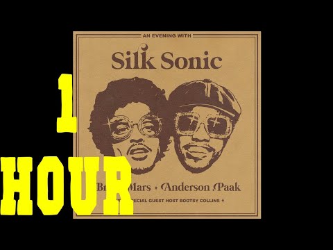 Bruno Mars - Smokin Out The Window [1 HOUR LOOP] ft. Anderson .Paak, Silk Sonic