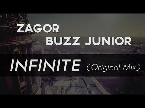 ZAGOR X BUZZ JUNIOR - Infinite (Original Mix) - UC9Xnzk7NEdUzU6kJ9hncXHA