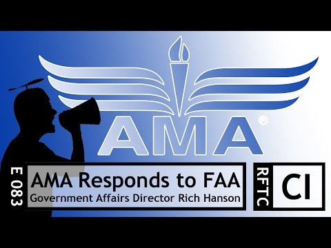 RFTC: The AMA's Government Affairs Director on the FAA's Proposed New Rules for Model Aviation - UC7he88s5y9vM3VlRriggs7A