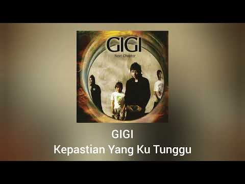 Gigi - Kepastian Yang Ku Tunggu (Official Audio)