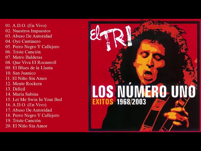 El Tri: The Best of Mexican Rock Music