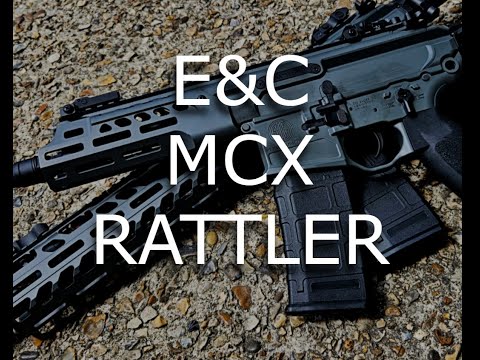 E&C MCX Rattler - My First Look