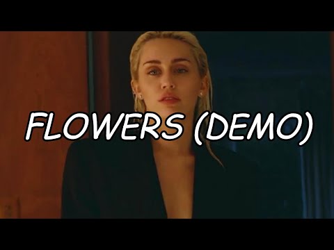 Miley Cyrus - Flowers (Demo) // Lyrics