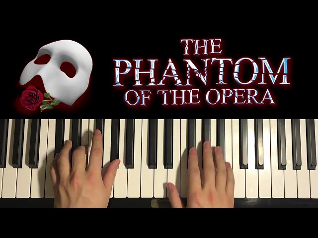 How to Play the Phantom of the Opera Theme on Piano