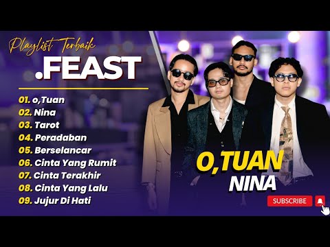 Feast - o'TUAN - NINA - TAROT - PERADABAN || ALBUM POP TERPOPULER 2025