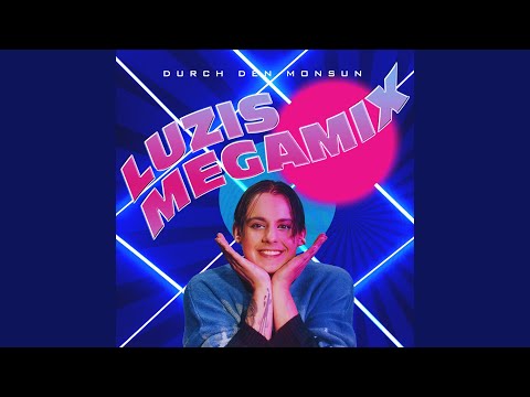 Durch den Monsun (LUZIs Megamix)